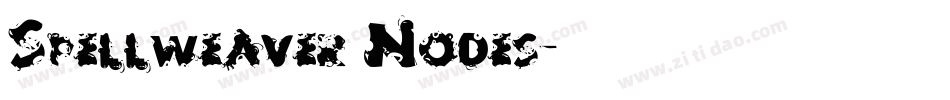 Spellweaver Nodes字体转换